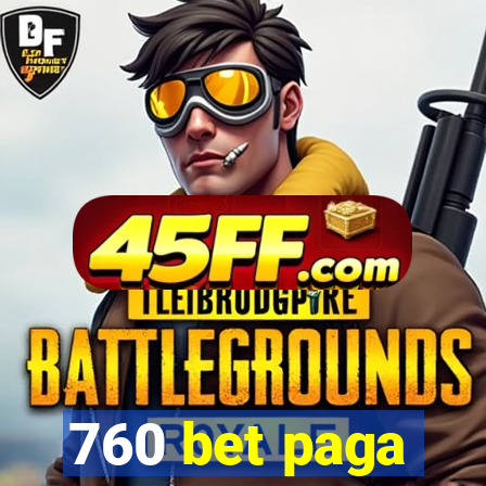 760 bet paga